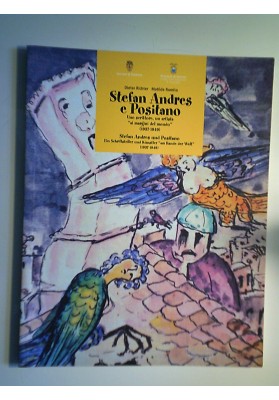 Stefan Andres e Positano. Uno scrittore, un artista ai margini del mondo ( 1937 - 1949 )