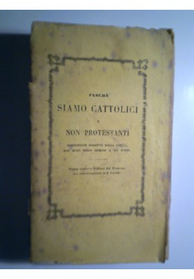 ERCHE' SIAMO CATTOLICI E NON PROTESTANTI Discussione