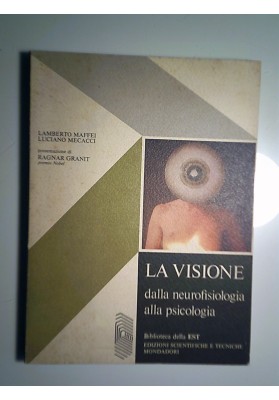 LA VISIONE dalla neurofisiologia alla psicologia