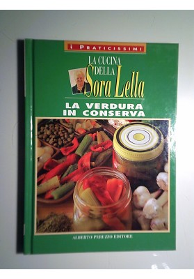 La Cucina della Sora Lella LA VERDURA IN CONSERVA