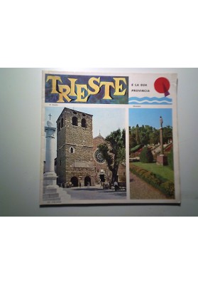 TRIESTE E LA SUA PROVINCIA