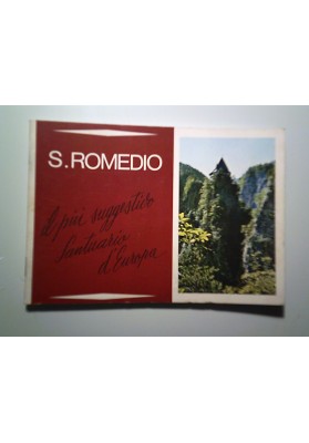 S. ROMEDIO il più suggestivo Santuario d'Europa