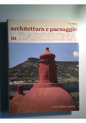 ARCHITETTURA E PAESAGGIO IN SARDEGNA