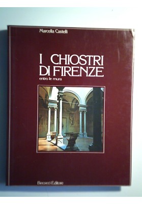 I CHIOSTRI DI FIRENZE entro le mura