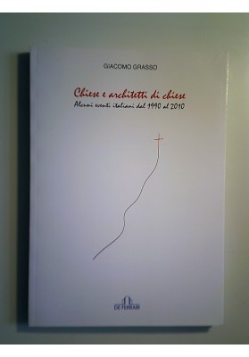 CHIESE E ARCHITETTI DI CHIESE Alcuni eventi italiani dal 1990 al 2010