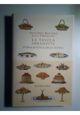 LA TAVOLA IMBANDITA STORIA ESTETICA DELLA CUCINA
