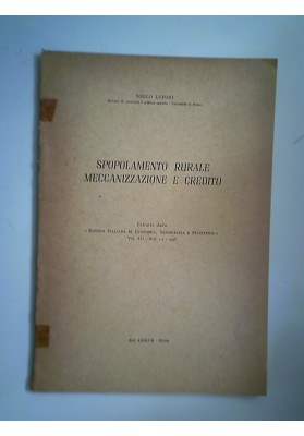 SPOPOLAMENTO RURALE MECCANIZZAZIONE E CREDITO