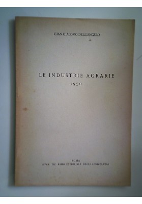 LE INDUSTRIE AGRARIE 1950