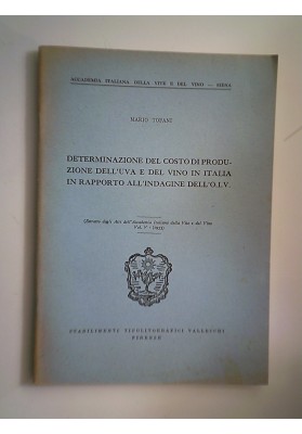 DETERMINAZIONE DEL COSTO DI PRODUZIONE DELL'UVA E DEL VINO IN ITALIA IN RAPPORTO ALL'INDAGINE DELL'O.I.V.