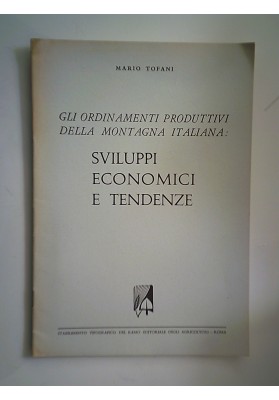 GLI ORDINAMENTI PRODUTTIVI DELLA MONTAGNA ITALIANA