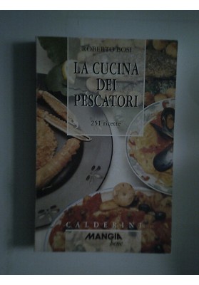 LA CUCINA DEI PESCATORI 251 ricette