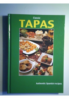 Classic Tapas. Authentic Spanish recipes