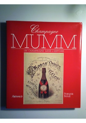 Champagne Mumm. Un champagne dans l'histoire.