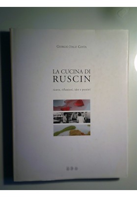 LA CUCINA DI RUSCIN ricette, riflessioni, idee e pensieri