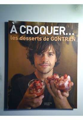 A Croquer, Les Desserts De Gontran