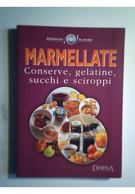 MARMELLATE Conserve, gelatine, succhi e sciroppi