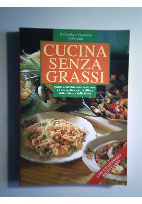 CUCINA SENZA GRASSI