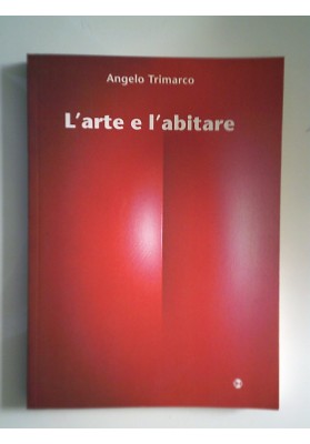 L'ARTE E L'ABITARE