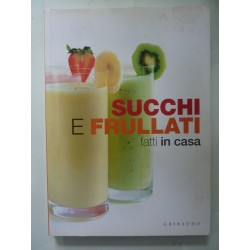 SUCCHI E FRULLATI IN CASA