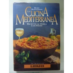 LA CUCINA MEDITERRANEA Ricette di Terra e di Mare