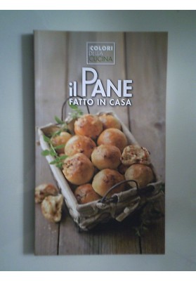 I COLORI DELLA CUCINA IL PANE FATTO IN CASA