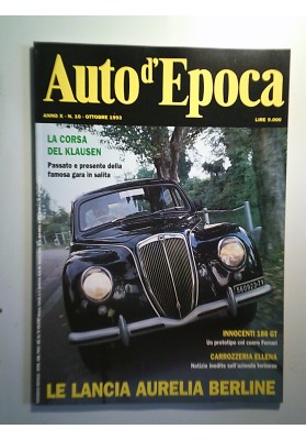AUTO D'EPOCA Anno X N. 10 Ottobre 1993 LE LANCIA AURELIA BERLINE