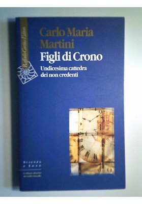 Figli di Crono. Undicesima cattedra dei non credenti