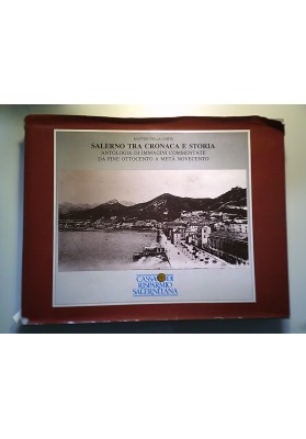 SALERNO TRA CRONACA E STORIA