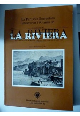 La Penisola Sorrentina attraverso i 90 anni de LA RIVIERA PERIODICO SORRENTINO TRIMESTRALE ECONOMICO - AMMINISTRATIVO - EDUCATIV