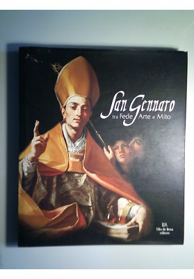 San Gennaro tra Fede, Arte e Mito