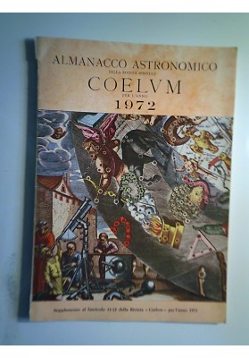 ALMANACCO ASTRONOMICO DELLA RIVISTA COELUM PER L'ANNO 1972