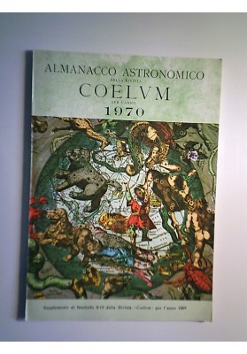 ALMANACCO ASTRONOMICO DELLA RIVISTA COELUM PER L'ANNO 1970