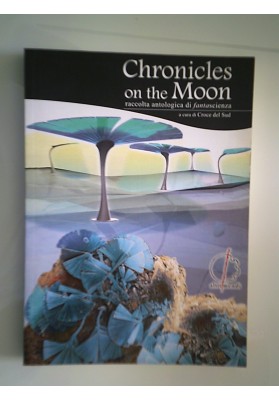 Chronicles on the Moon