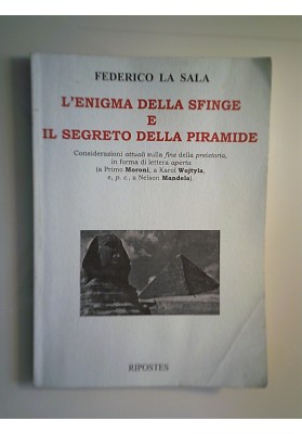 L'ENIGMA DELLA SFINGE E IL SEGRETO DELLA PIRAMIDE