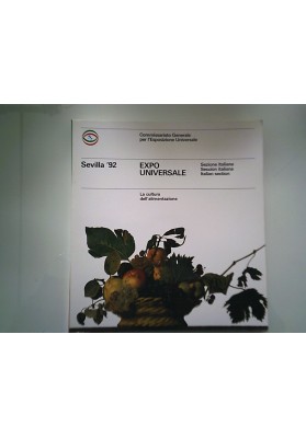 Sevilla '92 EXPO UNIVERSALE Sezione Italiana - La cultura dell'alimentazione