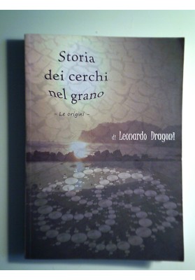 STORIA DEI CERCHI NEL  GRANO Le origini