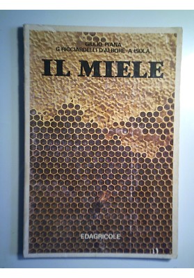 IL MIELE ALIMENTO A CONSERVAZIONE NATURALE