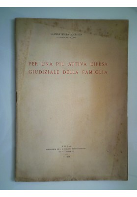 PER UNA PIU' ATTIVA DIFESA GIUDIZIALE DELLA FAMIGLIA