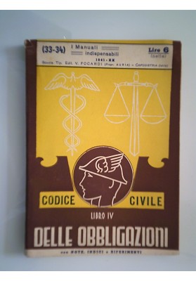 I Manuali Indispensabili ( 33 - 34 ) CODICE CIVILE LIBRO IV DELLE OBBLIGAZIONI Con NOTE, INDICI e RIFERIMENTI