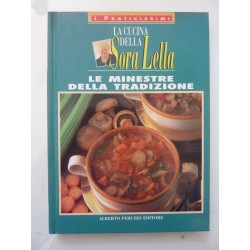 La Cucina della Sora Lella LE MINESTRE DELLA TRADIZIONE