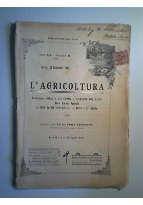 L'AGRICOLTURA Bollettino ufficiale del COMIZIO AGRARIO BIELLESE Anno  XLV Fasc. 18 20 Settembre 1912