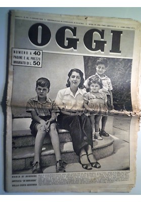 OGGI Anno V N. 24 9 Giugno 1949 MARIA DI SAVOIA BORBONE PARMA