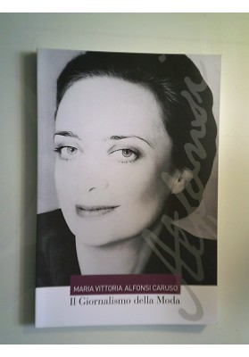 MARIA VITTORIA ALFONSI CARUSO Il Giornalismo della Moda