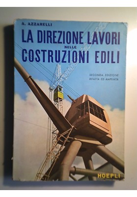 LA DIREZIONE DEI LAVORI NELLE COSTRUZIONI EDILI