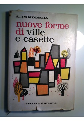 NUOVE FORME DI VILLE E CASETTE