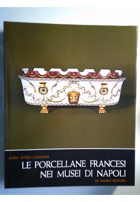 LE PORCELLANE FRANCESI NEI MUSEI DI NAPOLI