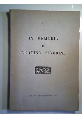 IN MEMORIA DI ARDUINO SEVERINI