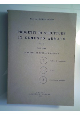 PROGETTI DI STRUTTURE IN CEMENTO ARMATO VOL.II Parte Prima