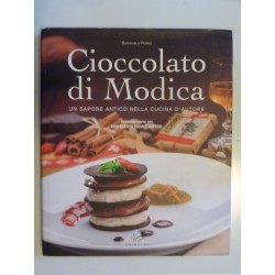 CIOCCOLATO DI MODICA UN SAPORE UNICO NELLA CUCINA D' AUTORE