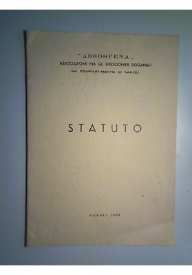 ASSOSPENA Associazione fra gli Spedizioneri Doganali del Compartimento di Napoli STATUTO